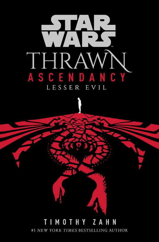 Star Wars: Thrawn Ascendancy - (Book 3 - Lesser Evil)