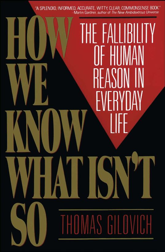 How we Know What isn't so