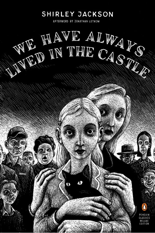 We Have Always Lived in the Castle We Have Always Lived in the Castle