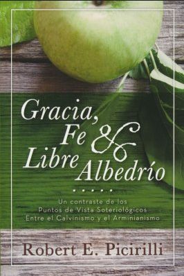 Gracia, fe &amp; libre albedrio