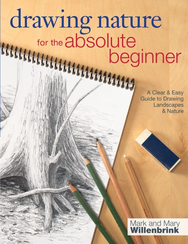 Drawing Nature for the Absolute Beginner Drawing Nature for the Absolute Beginner