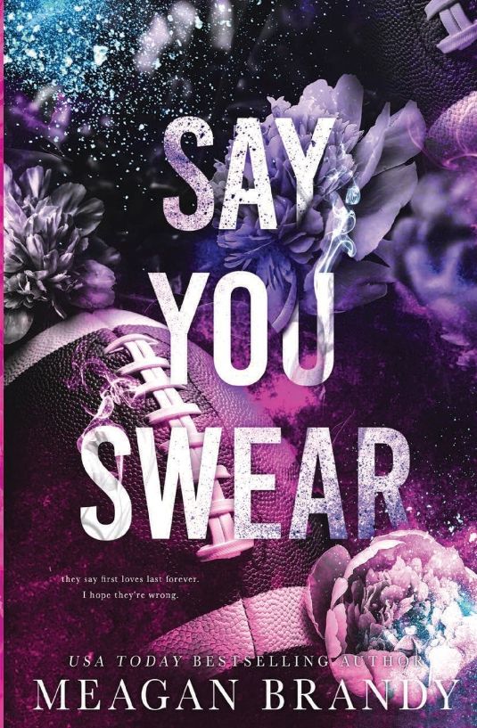Say You Swear Say You Swear