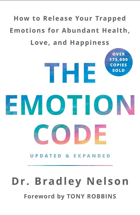 The Emotion Code - Updated & expanded The Emotion Code - Updated & expanded