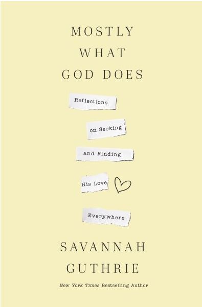 Mostly What God Does