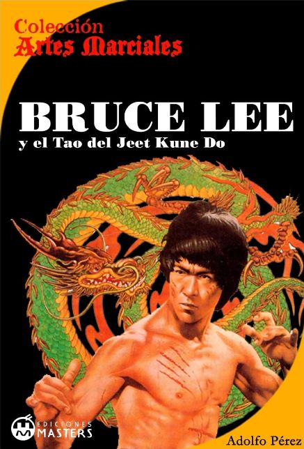 Bruce Lee y el Tao del Jeet Kune Do