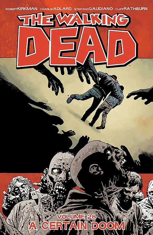 The walking dead vol.28: A Certain Doom