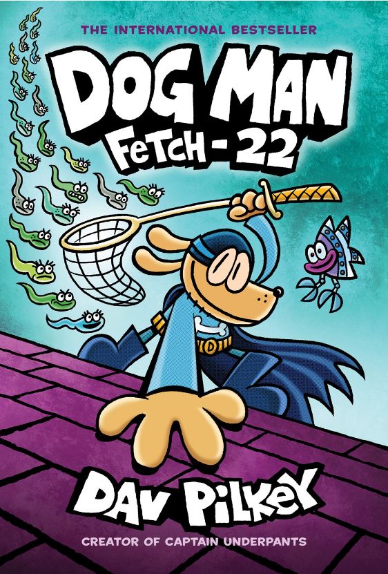 Dog Man #8: Fetch-22