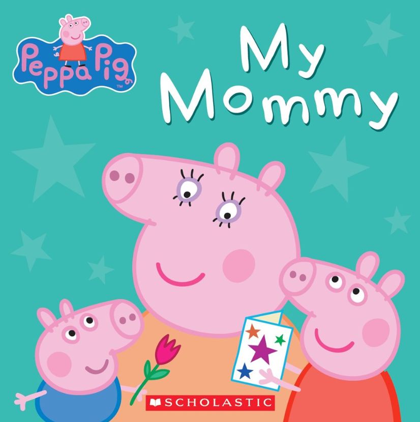 Peppa pig: My Mommy