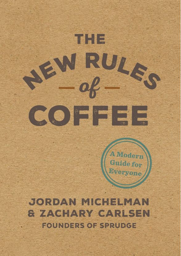 The New Rules Of Coffe