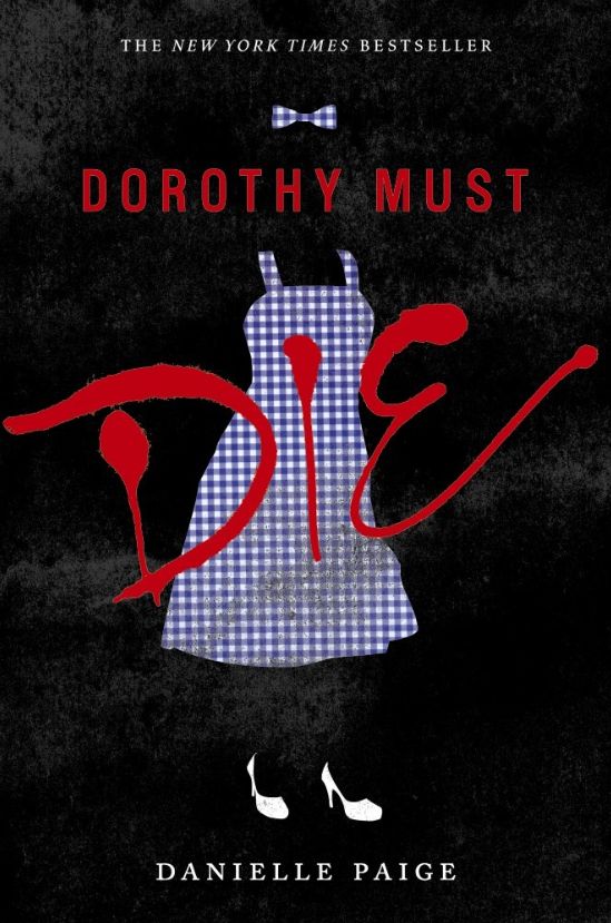 Dorothy Must Die 1