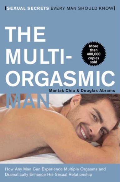 The Multi-Orgasmic Man