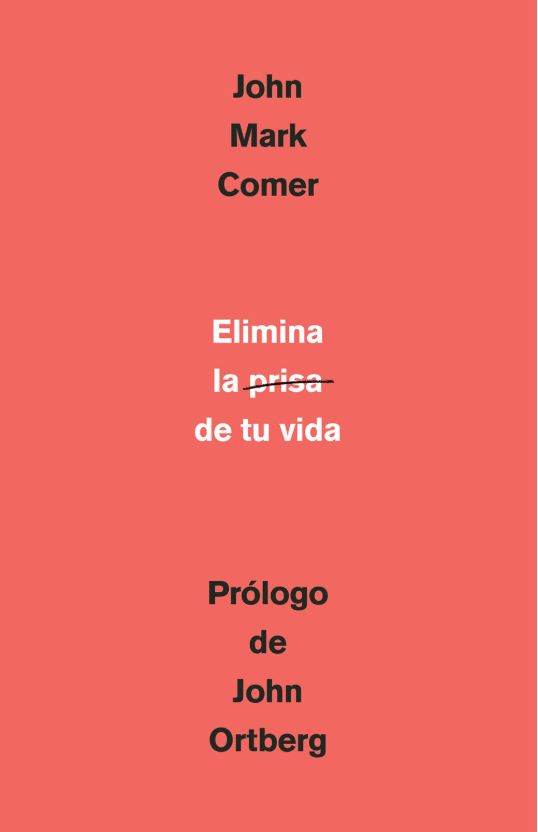 Elimina la prisa de tu vida