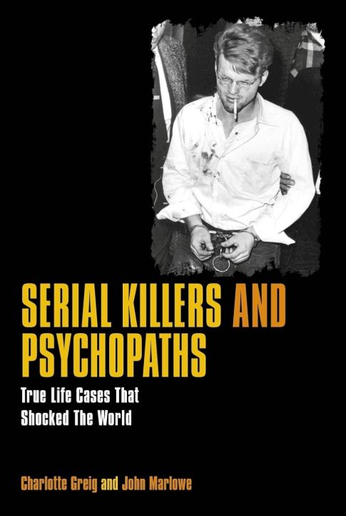 Serial Killers and Psychopaths