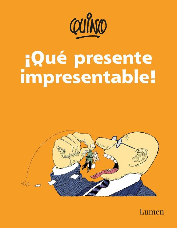 Que presente impresentable