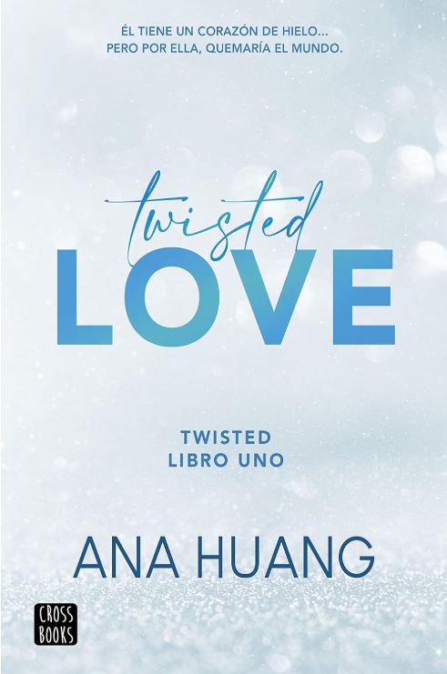 Twisted #1: Twisted Love (Spanish Ed.) Twisted #1: Twisted Love (Spanish Ed.)