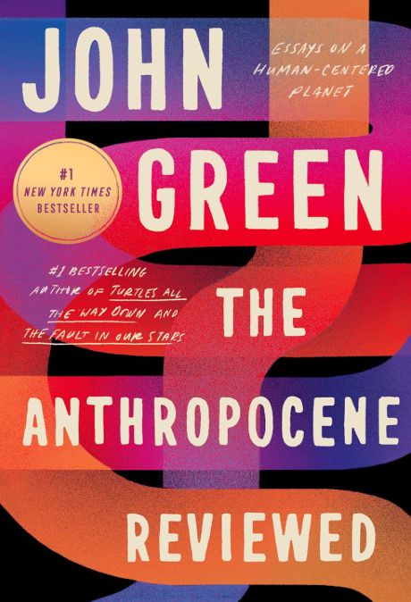 The Anthropocene Reviewed