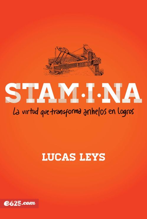 Stamina - La virtud que transforma anhelos en logros
