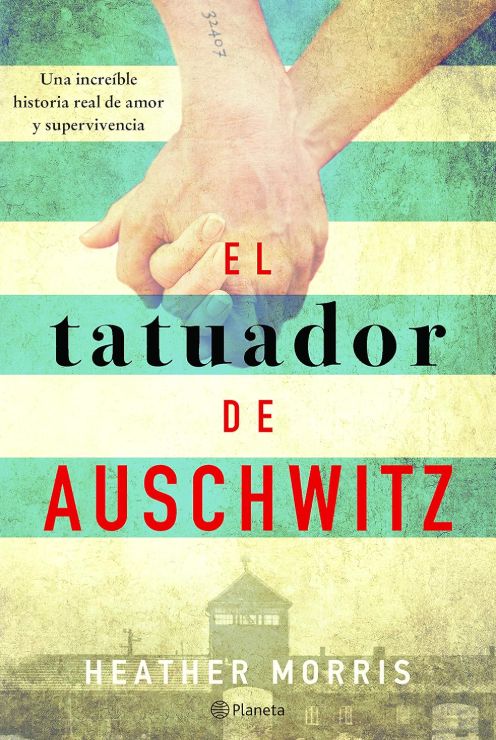 El Tatuador de Auschwitz El Tatuador de Auschwitz