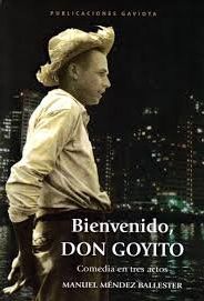 Bienvenido, Don Goyito