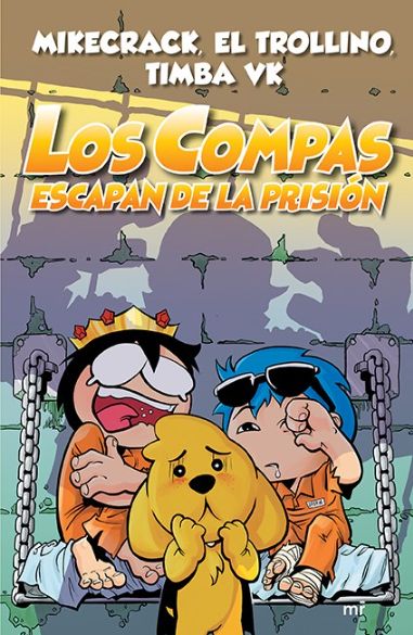 Los Compas escapan de la prisión Los Compas escapan de la prisión