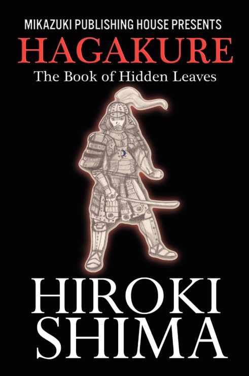 Hagakure - El Sendero del Samurai Hagakure - El Sendero del Samurai
