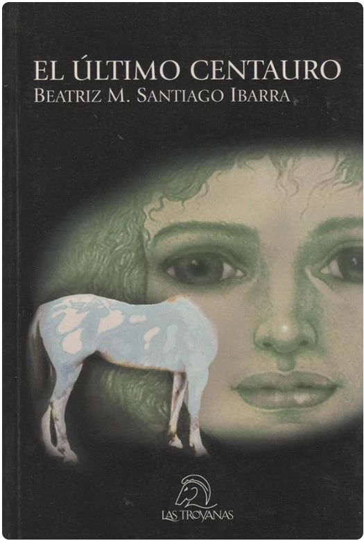 El último centauro