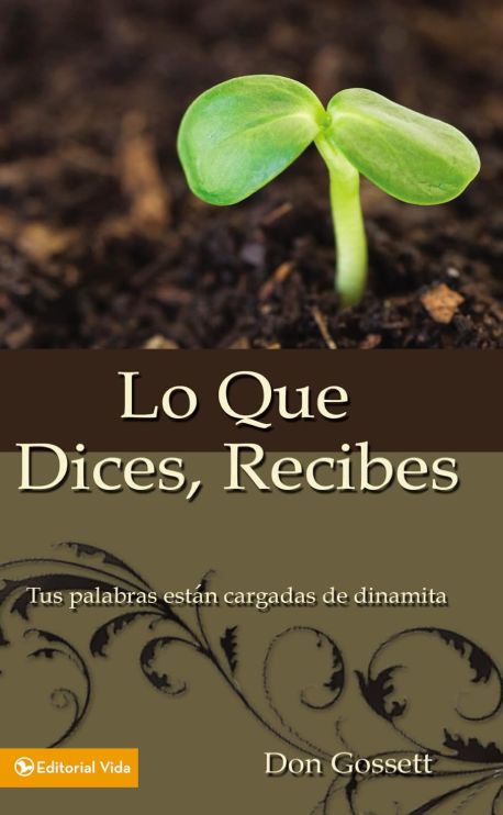Lo que dices recibes