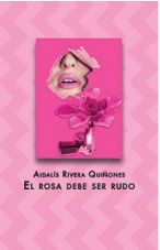 El Rosa debe ser Rudo El Rosa debe ser Rudo