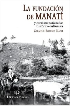 La fundación de Manatí La fundación de Manatí