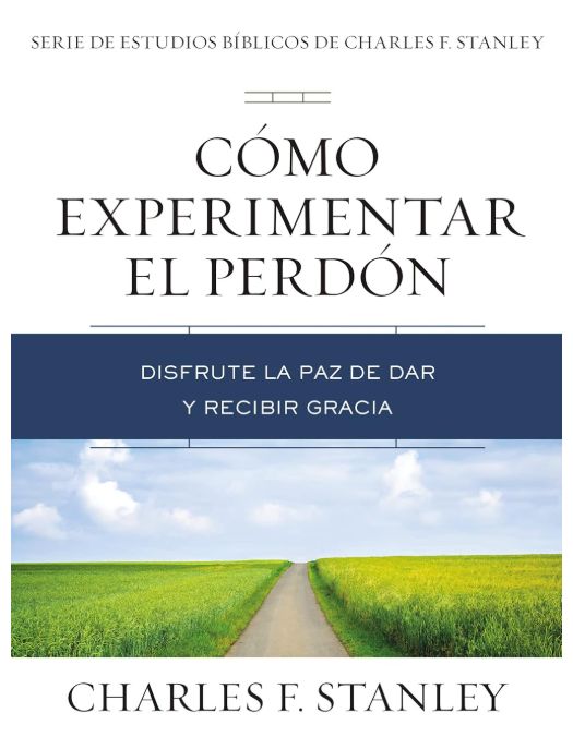 Como Experimentar el Perdón