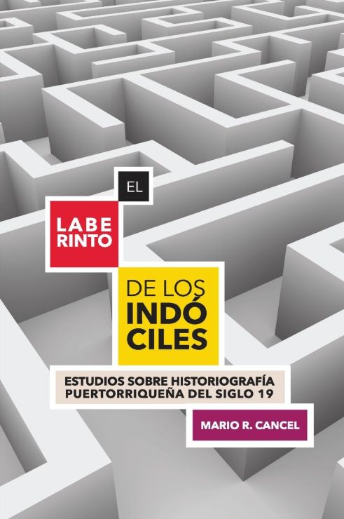 El Laberinto de los indóciles El Laberinto de los indóciles