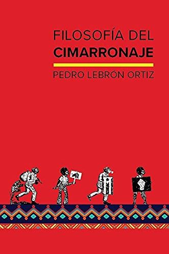 Filosofía del Cimarronaje