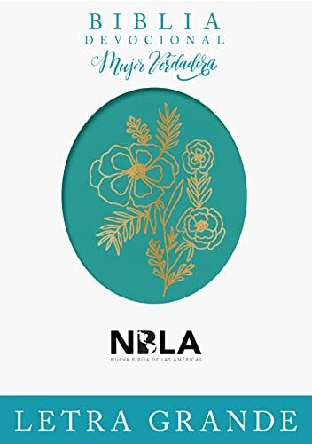 Biblia Devocional - Mujer Verdadera - NBLA