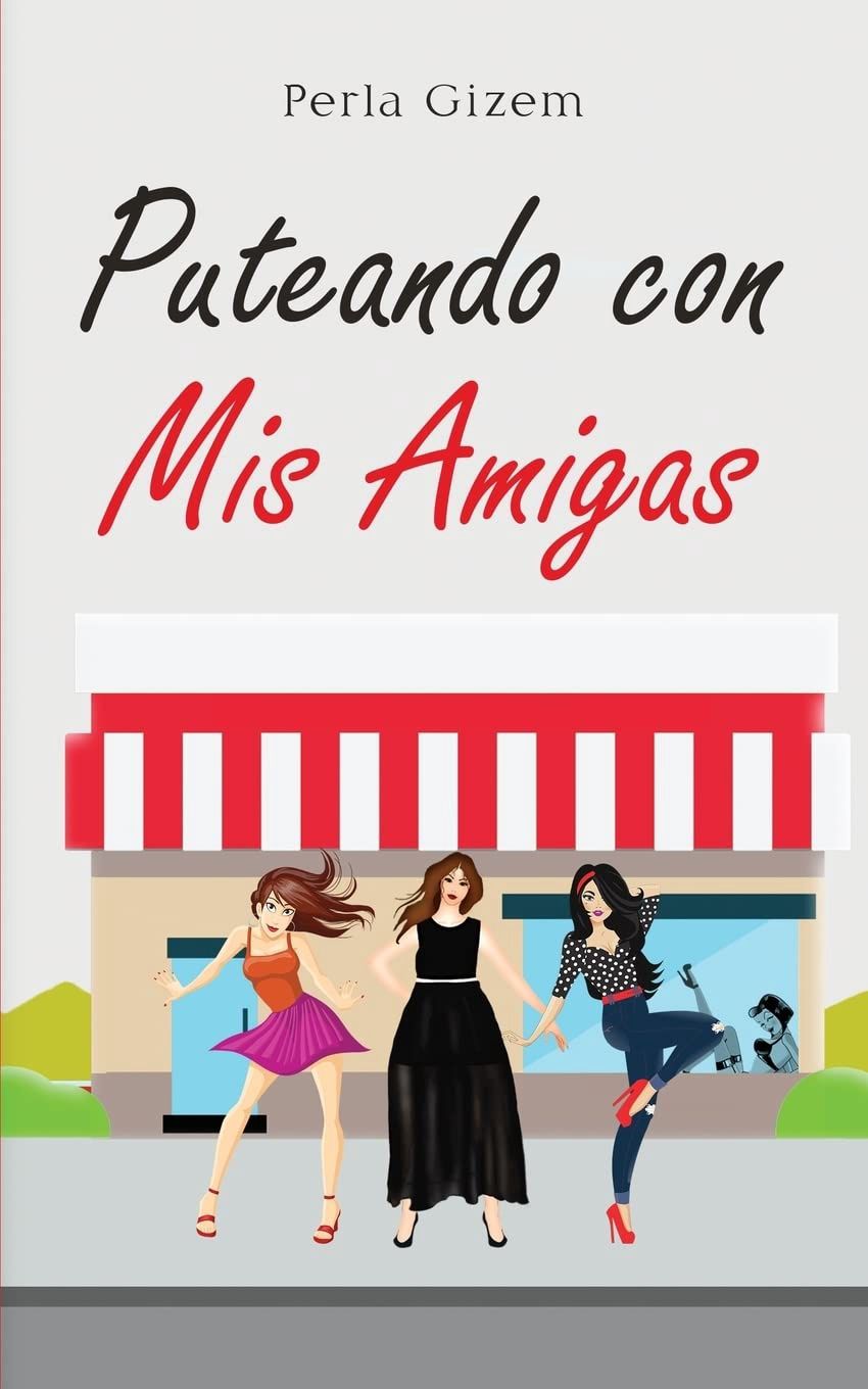 Puteando con mis amigas