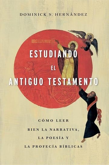 Estudiando el Antiguo Testamento Estudiando el Antiguo Testamento