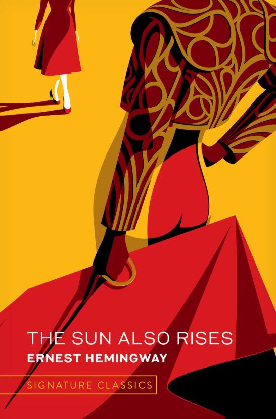 The Sun Also Rises - Signature Classics