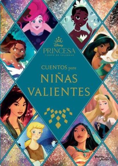 Princesas - Cuentos para niñas Valientes