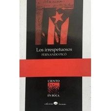 Los Irrespetuosos