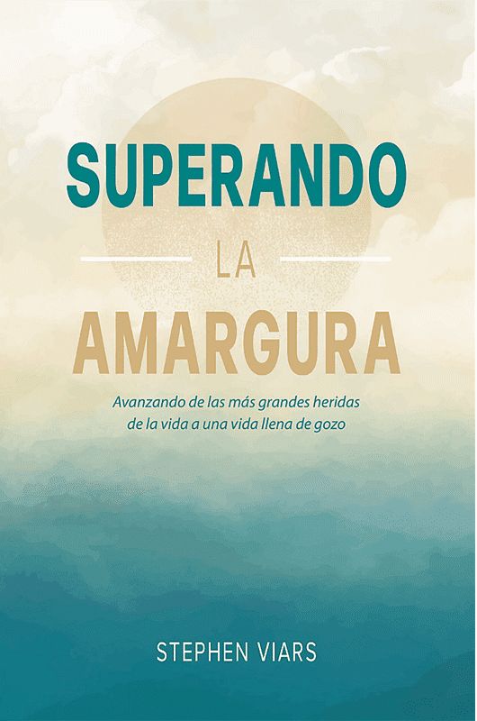 Superando La Amargura