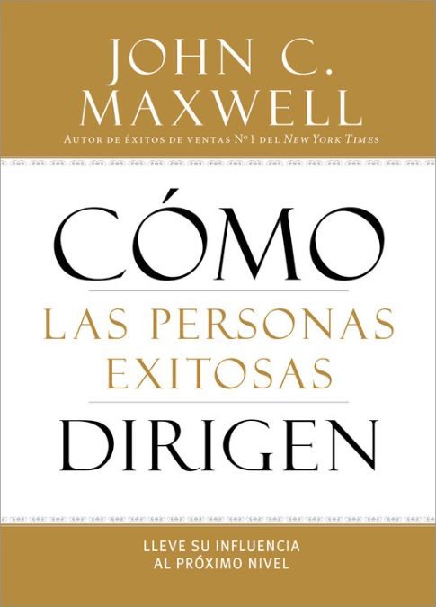 Cómo las personas exitosas dirigen