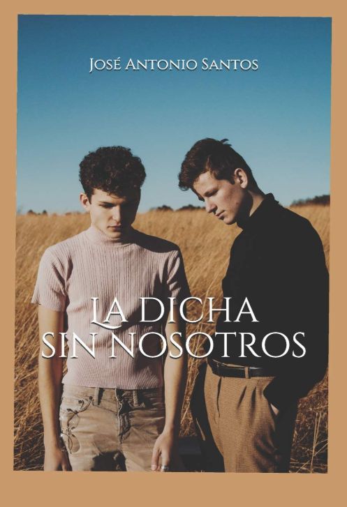 La Dicha Sin Nosotros La Dicha Sin Nosotros
