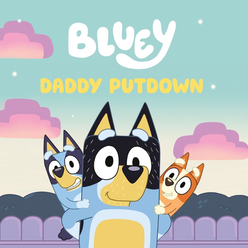 Bluey: Daddy Putdown (Bluey) Bluey: Daddy Putdown (Bluey)
