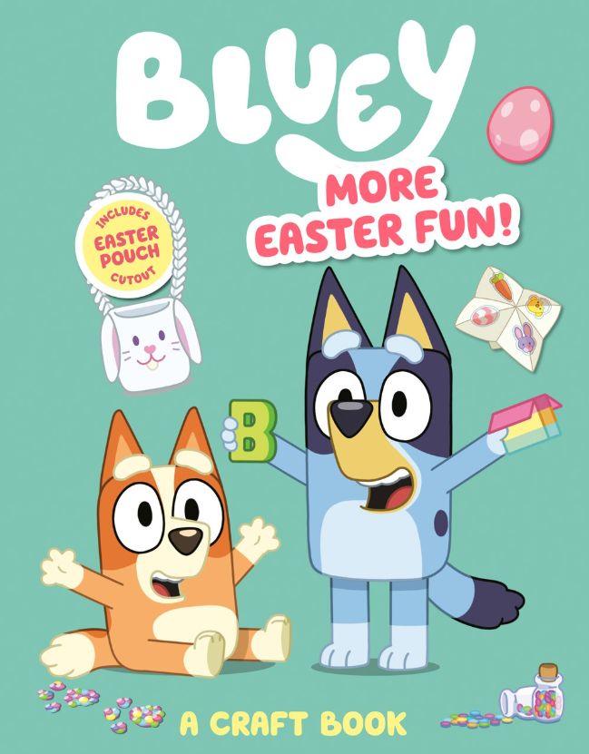 Bluey: More Easter Fun!: A Craft Book: Includes Easter Pouch Cutout (Bluey)