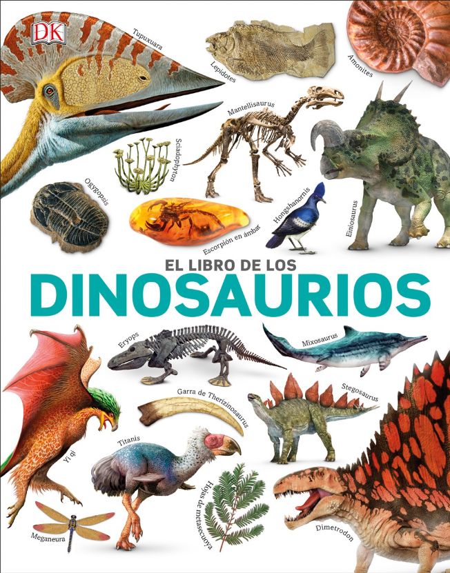 El Libro De Los Dinosaurios El Libro De Los Dinosaurios
