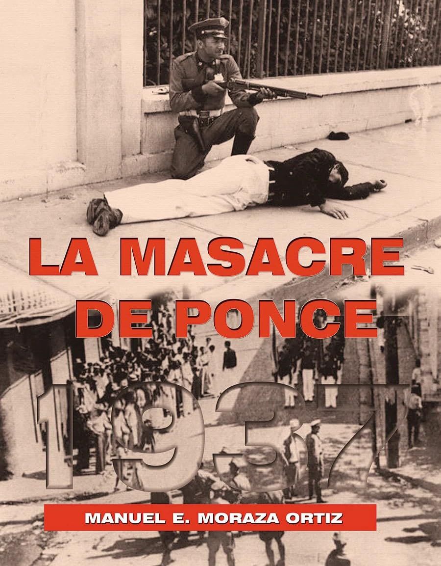 La Masacre de Ponce La Masacre de Ponce