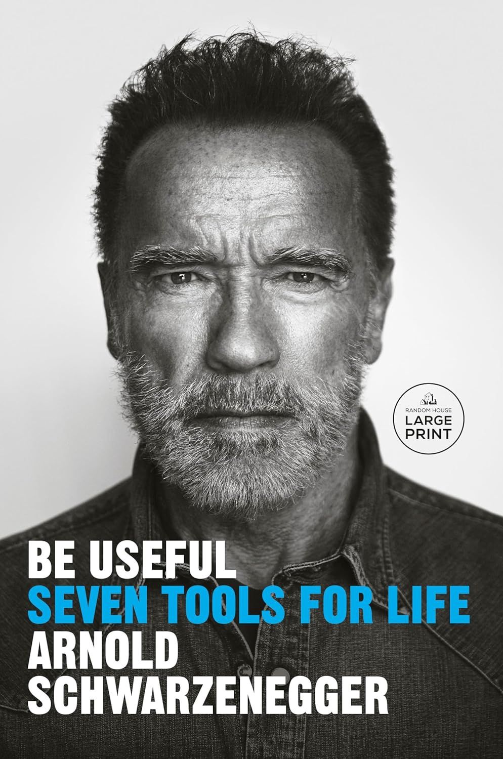 Be Useful - Seven Tools for Life