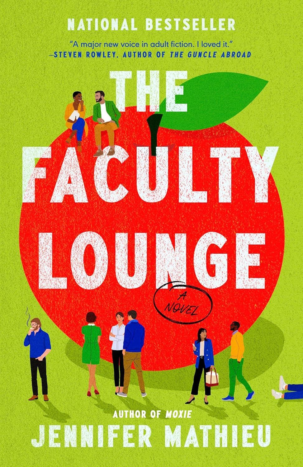 The Faculty Lounge: A Novel The Faculty Lounge: A Novel