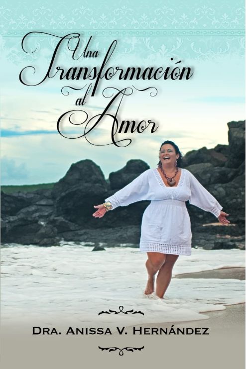 Una Transformación al amor Una Transformación al amor
