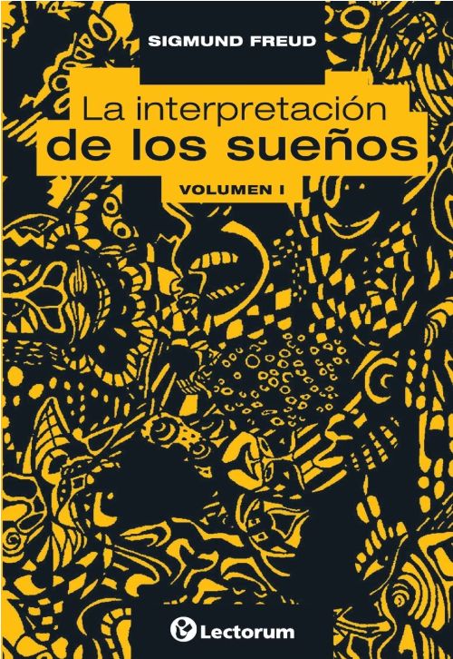 La Interpretación de los Sueños Vol I La Interpretación de los Sueños Vol I