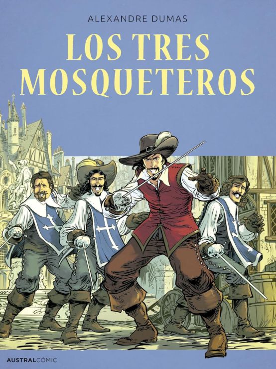 Los Tres Mosqueteros - Comics Los Tres Mosqueteros - Comics